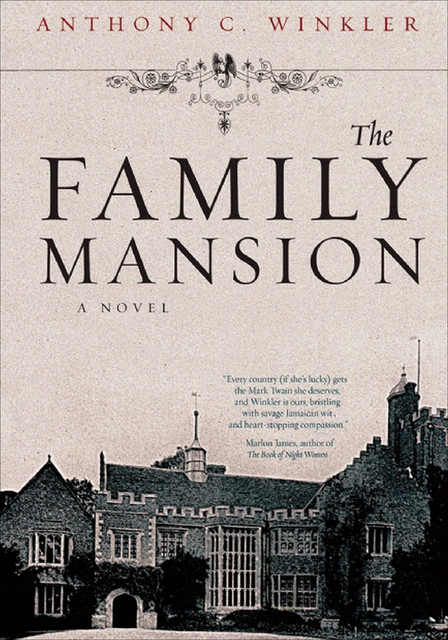 The Family Mansion, Anthony C. Winkler