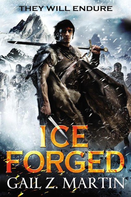 Ice Forged (The Ascendant Kingdoms Saga), Gail Z. Martin