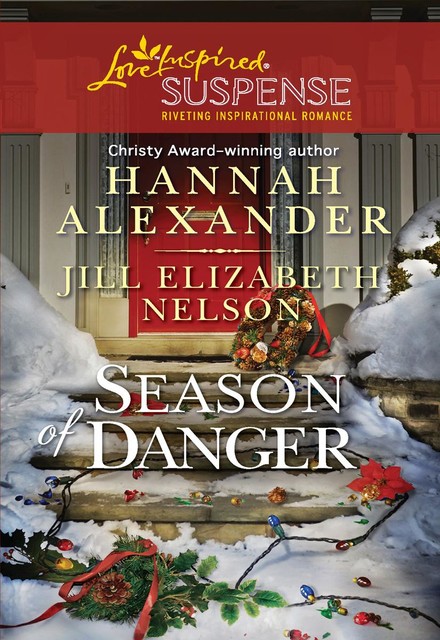 Season of Danger, Jill Elizabeth Nelson, Hannah Alexander