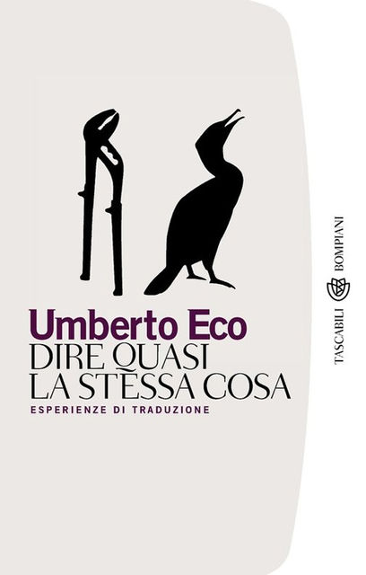 Dire quasi la stessa cosa, Umberto Eco
