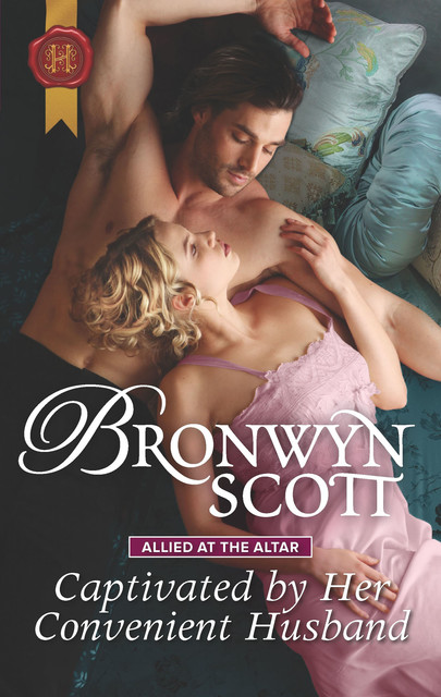 Captivated By Her Convenient Husband, Bronwyn Scott