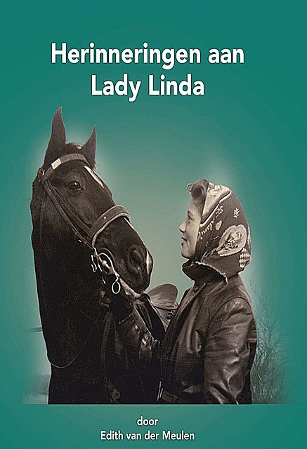 Herinneringen aan Lady Linda, Edith van der Meulen