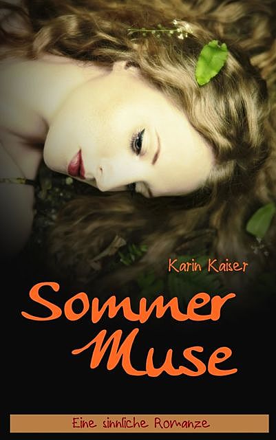 Sommermuse, Karin Kaiser