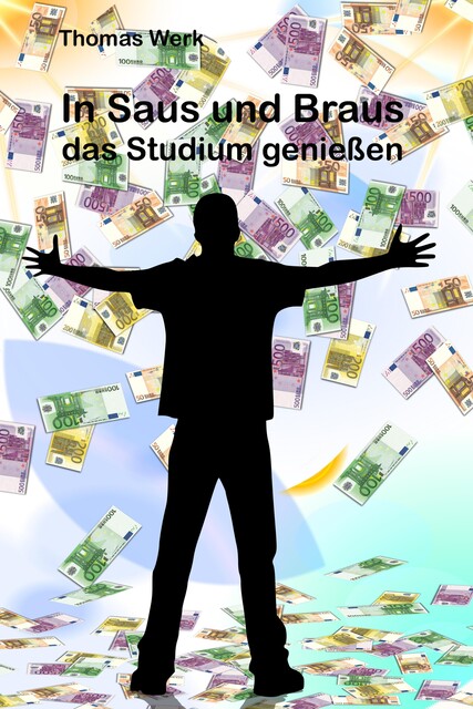 In Saus und Braus das Studium genießen, Thomas Werk