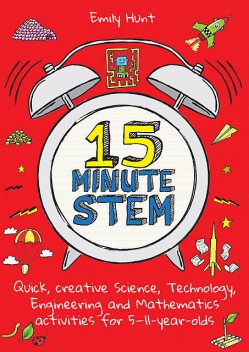 15-Minute STEM, Emily Hunt