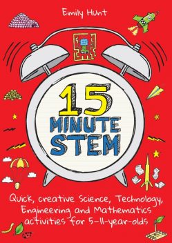 15-Minute STEM, Emily Hunt