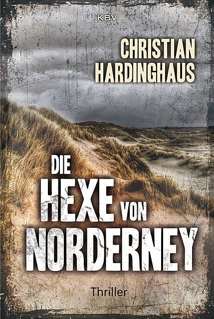 Die Hexe von Norderney, Christian Hardinghaus