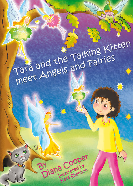 Tara and the Talking Kitten Meet Angels and Fairies, Diana Cooper