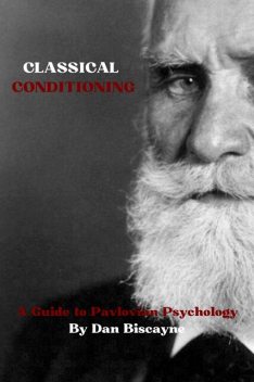 Classical Conditioning, Dan Biscayne
