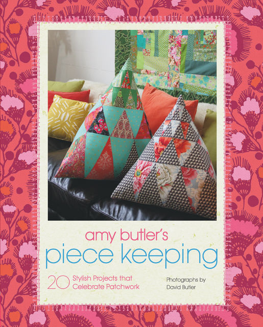 Amy Butler's Piece Keeping, Amy Butler