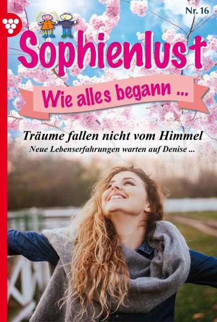 Sophienlust, wie alles begann 16 – Familienroman, Marietta Brem