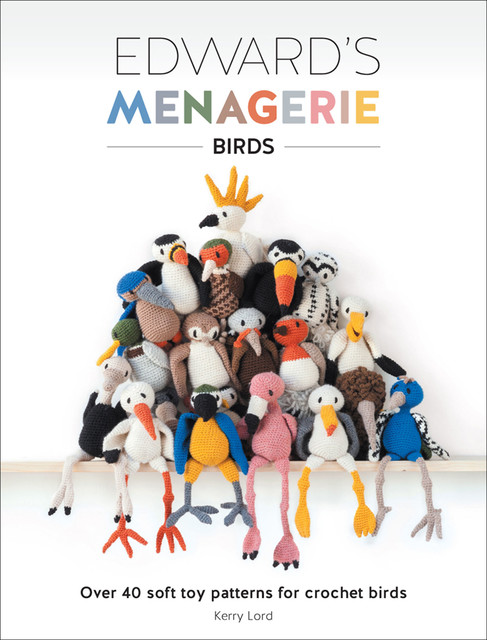 Edward's Menagerie – Birds, Kerry Lord