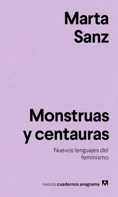 Monstruas y centauras, Marta Sanz
