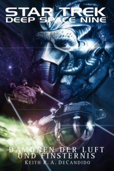Star Trek – Deep Space Nine 8.04: Dämonen der Luft und Finsternis, Keith R.A.DeCandido