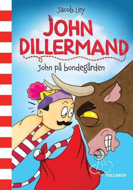 John Dillermand #3: John på bondegården, Jacob Ley