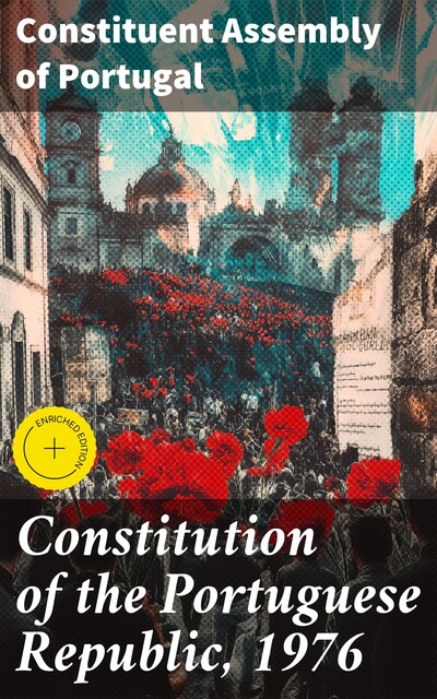 Constitution of the Portuguese Republic, 1976, Constituent Assembly of Portugal