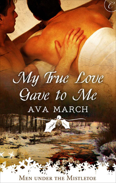 My True Love Gave to Me, Ava March