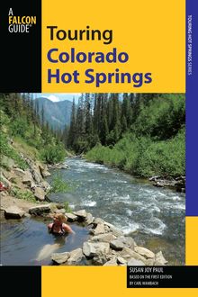 Touring Colorado Hot Springs, Susan Joy Paul, Carl Wambach