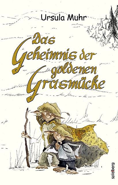 Das Geheimnis der goldenen Grasmücke, Ursula Muhr