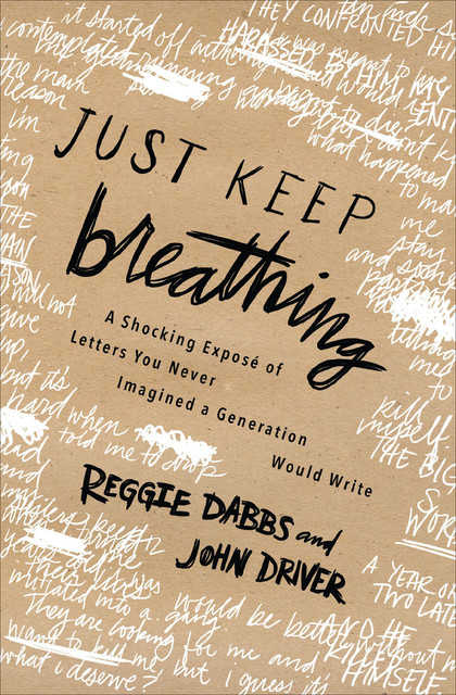 Just Keep Breathing, John Driver, Reggie Dabbs