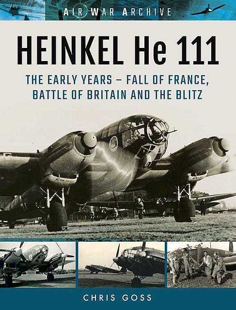 HEINKEL He 111, Chris Goss
