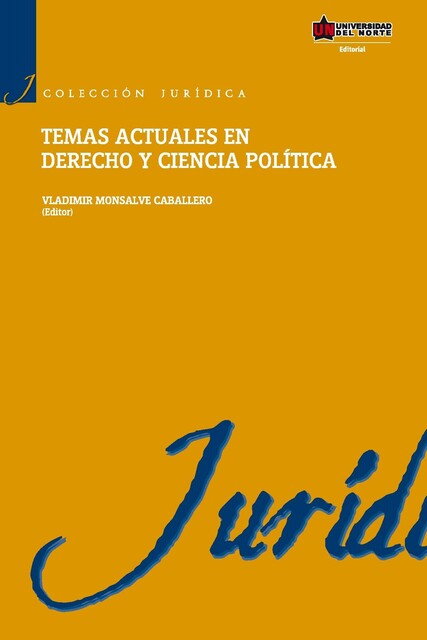 Temas actuales en derecho y ciencia política, Vladimir Monsalve Caballero