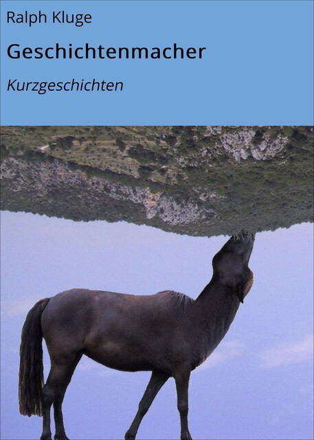 Geschichtenmacher, Ralph Kluge