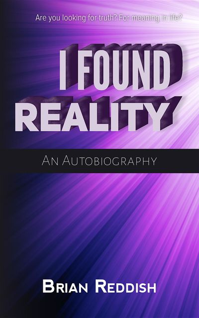 I Found Reality, Brian Reddish