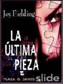 La Última Pieza, Joy Fielding