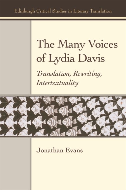 Many Voices of Lydia Davis, Jonathan Evans