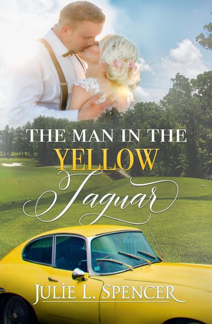 The Man in Yellow Jaguar, Julie L. Spencer