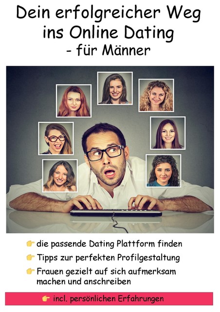 Dein erfolgreicher Weg ins Online Dating – für Männer, Frank Hückinghaus