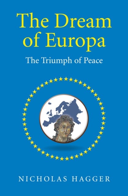 Dream of Europa, Nicholas Hagger