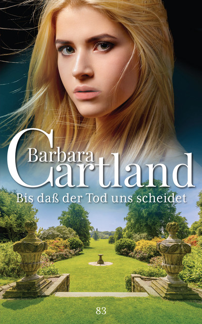 Bis dass der Tod uns scheidet, Barbara Cartland