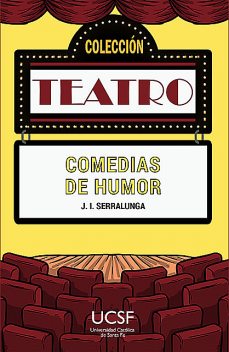 Comedias de humor, José Ignacio Serralunga