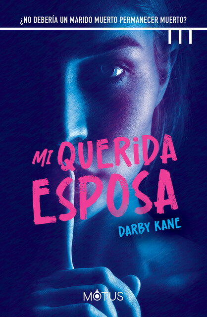 Mi querida esposa, Darby Kane