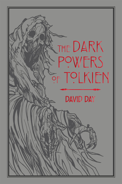 The Dark Powers of Tolkien, David Day