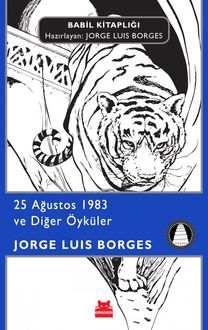 25 Ağustos 1983 ve Diğer Öyküler, Jorge Luis Borges
