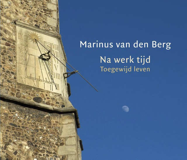 Na-werk-tijd, Marinus van den Berg
