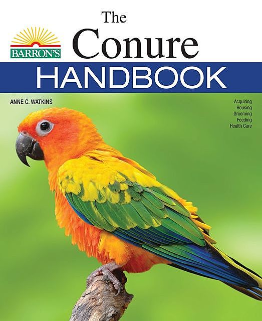 The Conure Handbook, Anne Watkins