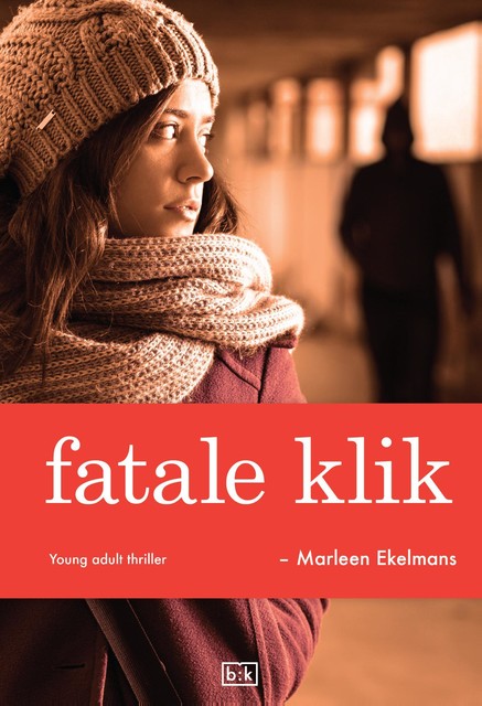 Fatale klik, Marleen Ekelmans