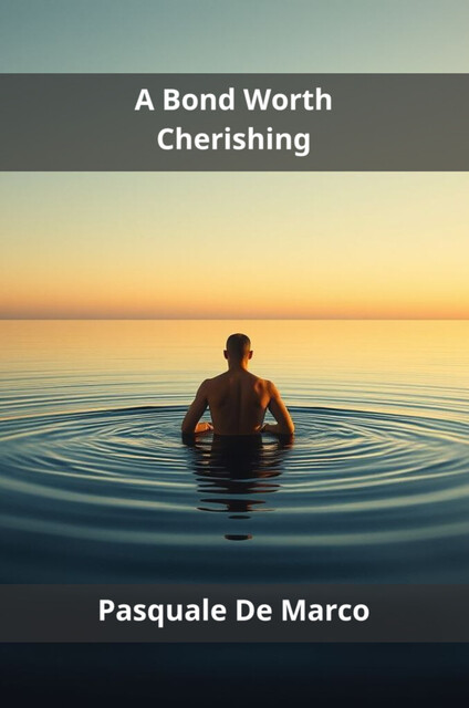 A Bond Worth Cherishing, Pasquale De Marco