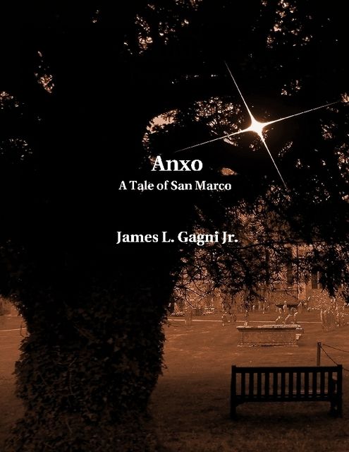 Anxo: A Tale of San Marco, James L.Gagni Jr.