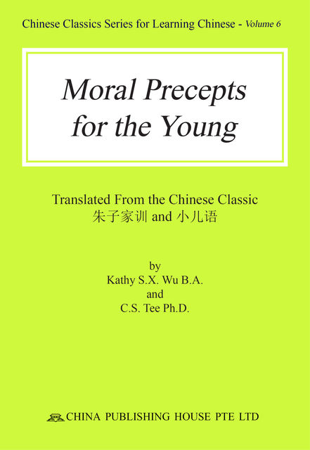 Moral Precepts for the Young, Kathy Wu, Sai Tee