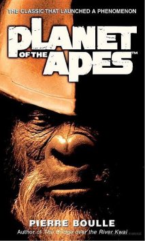 Planet of the Apes, Pierre Boulle