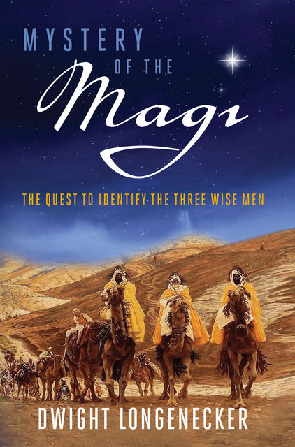 Mystery of the Magi, Dwight Longenecker