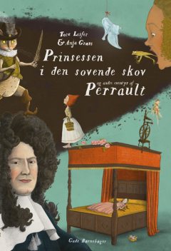 Prinsessen i den sovende skov og andre eventyr af Perrault, Tore Leifer