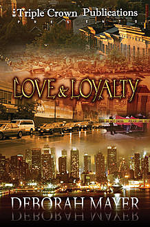 Love & Loyalty, Deborah Mayer