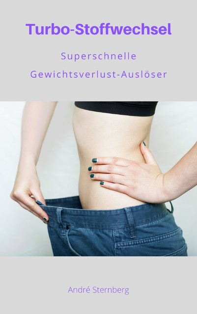 Turbo-Stoffwechsel, André Sternberg