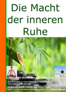 Die Macht der inneren Ruhe, Karina Bernd